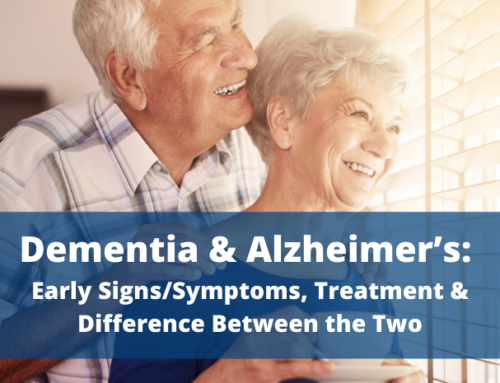 Dementia & Alzheimer’s: Early Signs/Symptoms, Treatment & Difference Between the Two