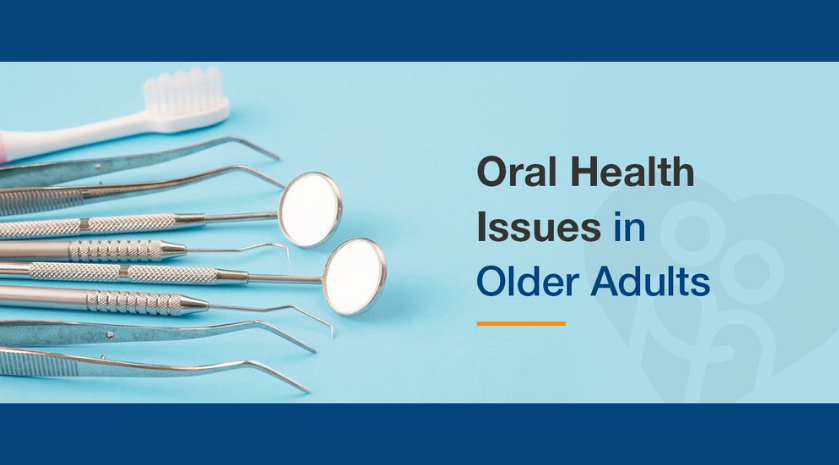 Oral Health Issues in Older Adults