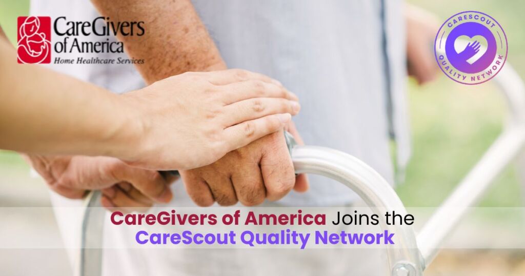 CareGivers of America Joins the CareScout Quality Network