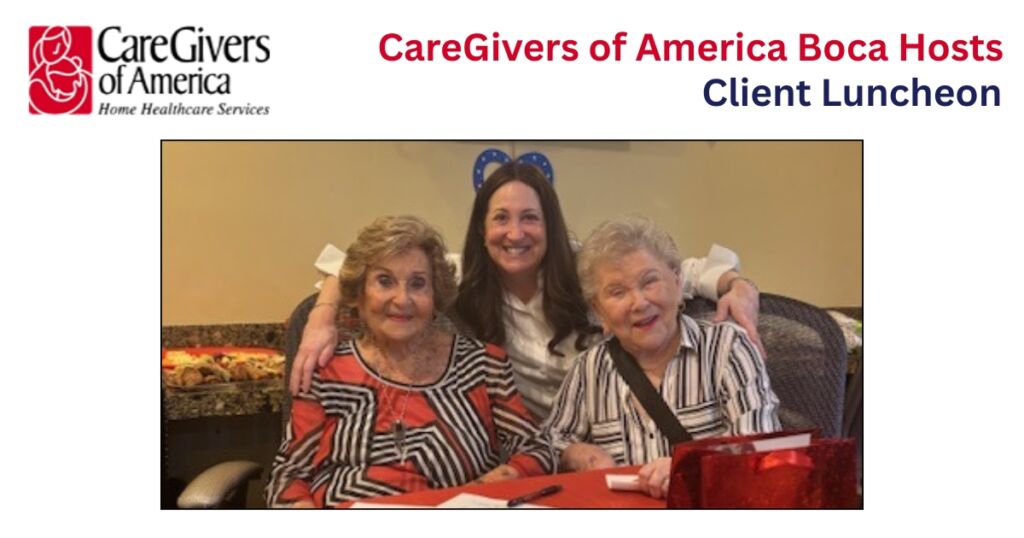 CGA's Boca Raton office hosted a client luncheon on June 11th, bringing together a wonderful group of clients, caregivers, and family for a warm, intimate gathering filled with laughter, great food, and heartfelt conversation.