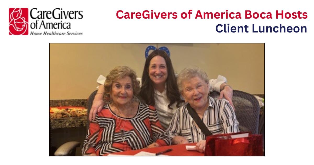 CGA's Boca Raton office hosted a client luncheon on June 11th, bringing together a wonderful group of clients, caregivers, and family for a warm, intimate gathering filled with laughter, great food, and heartfelt conversation.