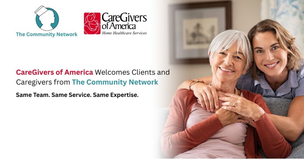 CareGivers of America Welcomes Clients and Caregivers from The Community Network