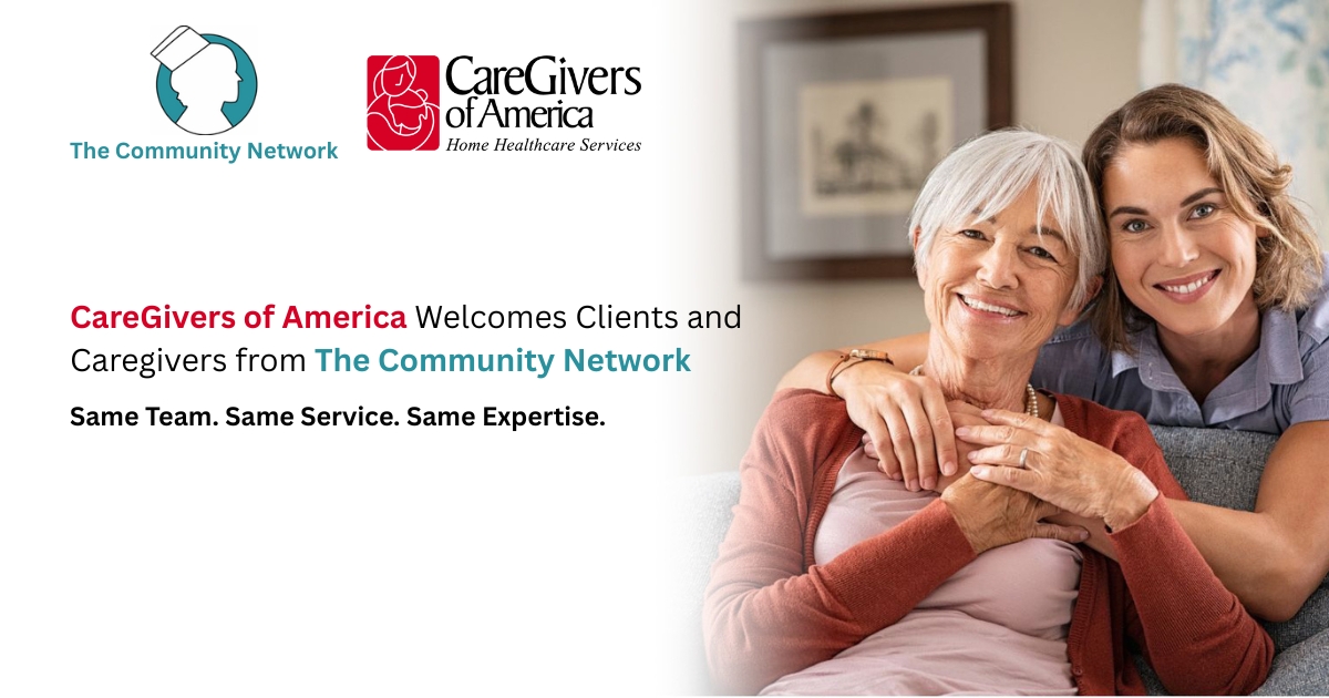 CareGivers of America Welcomes Clients and Caregivers from The Community Network